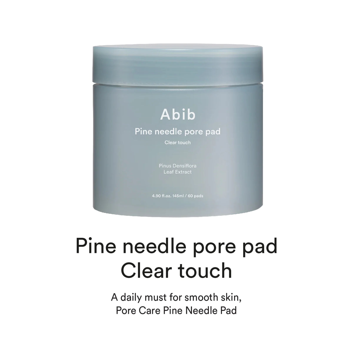 Abib Pine Needle Pore Pad/Clear Touch
