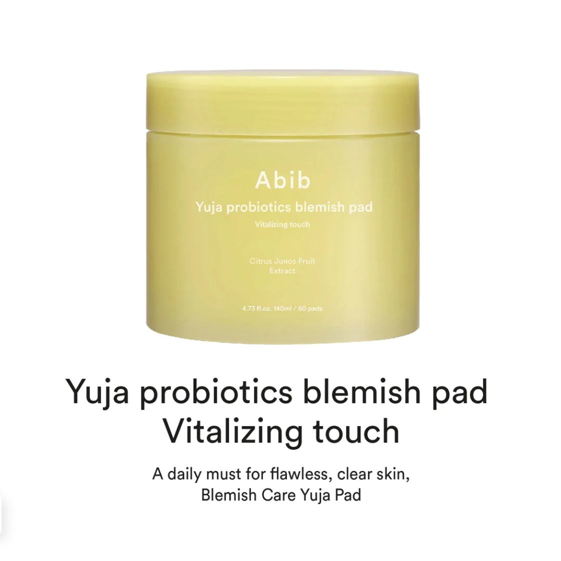 Abib Yuja Probiotics Blemish Pad/Vitalizing Touch